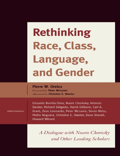 Rethinking race, class, language, and gender: a dialogue with Noam Chomsky and other leading scholars