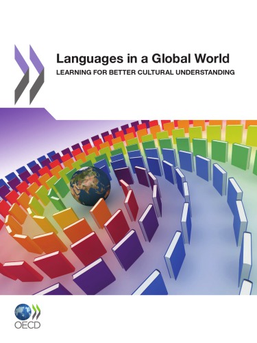 Languages in a Global World LEARNING FOR BETTER CULTURAL UNDERSTANDING