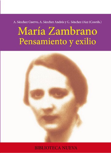 María Zambrano. Pensamiento y exilio