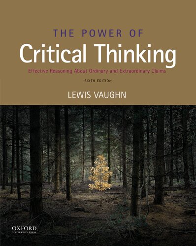 The Power of Critical Thinking: Effective Reasoning about Ordinary and Extraordinary Claims