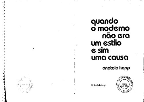 Quando o moderno não era um estilo e sim uma causa