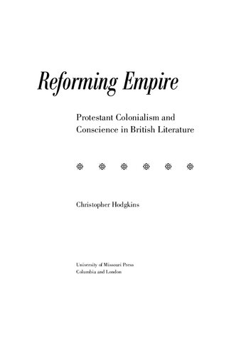Reforming Empire: Protestant Colonialism and Conscience in British Literature