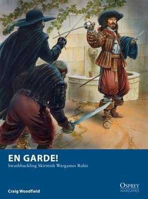 En garde!: swashbuckling skirmish wargames rules