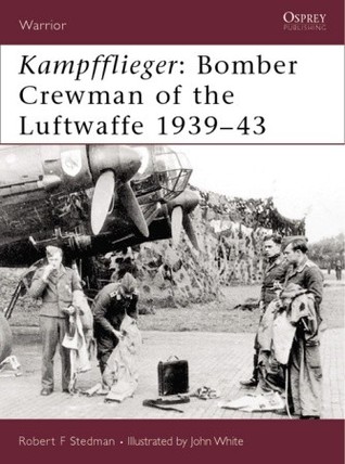 Kampfflieger: Bomber Crewman of the Luftwaffe 1939–45