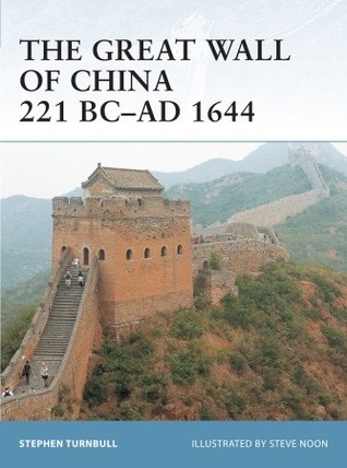 The Great Wall of China 221 BC–AD 1644