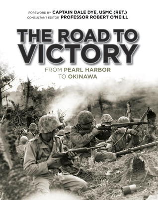The road to Victory: From Pearl Harbor to Okinawa