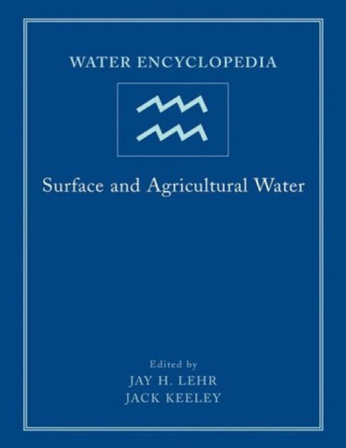 Water Encyclopedia: Surface and Agricultural Water