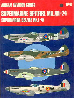 Supermarine 'Spitfire' MK.XII-24: Supermarine 'Seafire' MK.I-47