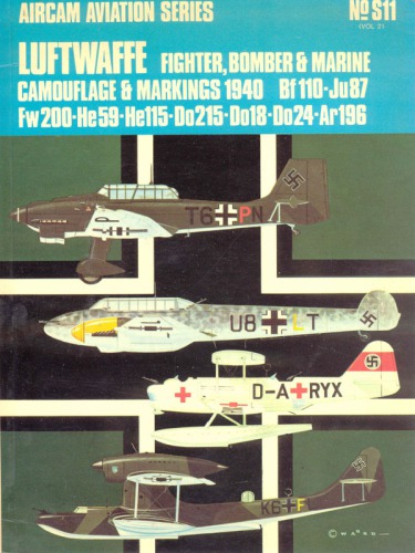 Luftwaffe: Camouflage & Markings 1940 (2): Fighter, Bomber & Marine: Bf 110, Ju 87, Fw 200, He 59