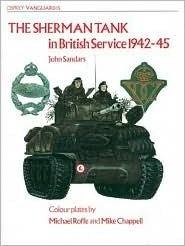 The Sherman Tank: in British Service 1942–45