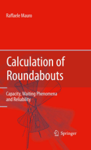 Calculation of Roundabouts: Capacity, Waiting Phenomena and Reliability