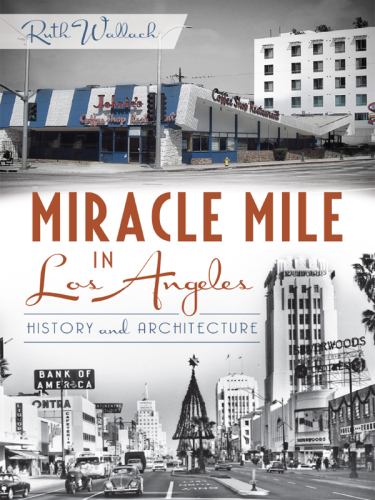 Miracle Mile in Los Angeles: history and architecture