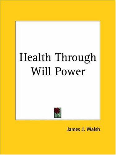 Health Through Will Power