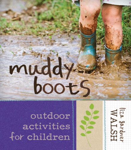 Muddy boots: outdoor activities for children