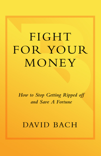 Fight for your money: how to stop getting ripped off and save a fortune