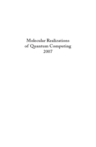 Molecular realizations of quantum computing 2007