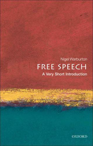 Free Speech: A Very Short Introduction