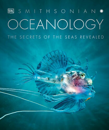 Oceanology: The Secrets of the Sea Revealed