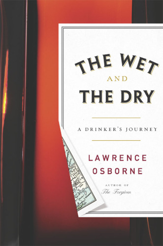 The wet and the dry: a drinker's journey