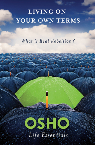 Living on your own terms: what is real rebellion?