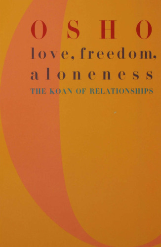 Love, freedom, and aloneness: a new vision of relating