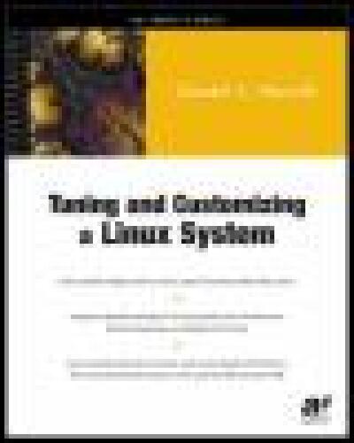 Tuning and Customizing a Linux System
