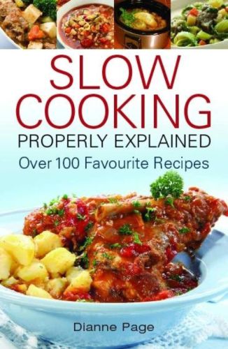 Slow cooking properly explained: with recipes