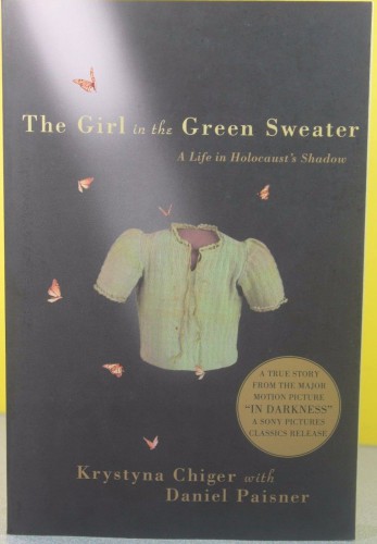 The Girl in the Green Sweater: A Life in Holocaust's Shadow