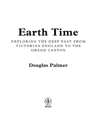 Earth time: exploring the deep past from Victorian England to the Grand Canyon