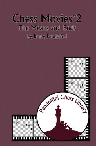 Chess Movies 2: the Means and Ends