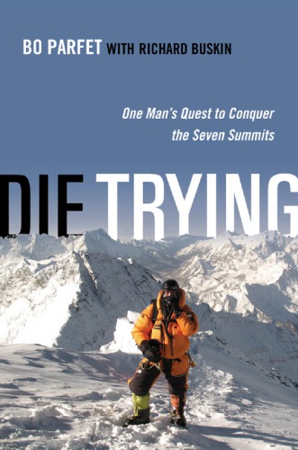 Die trying: one man's quest to conquer the Seven Summits