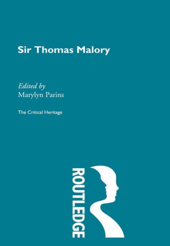 Sir Thomas Malory: the Critical Heritage