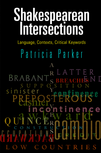 Shakespearean intersections language, contexts, critical keywords