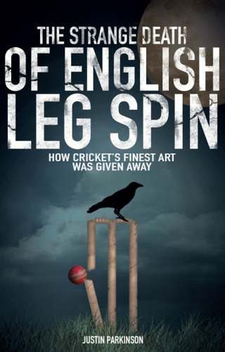 The strange death of English leg spin: how cricket's finest art was given away