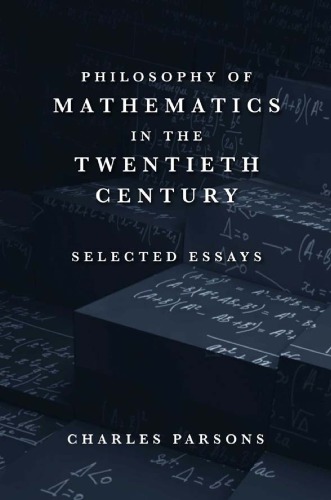 Philosophy of mathematics in the twentieth century: selected essays