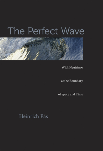 The perfect wave: with neutrinos at the boundary of space and time
