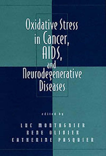 Oxidative stress in cancer, AIDS, and neurodegenerative diseases
