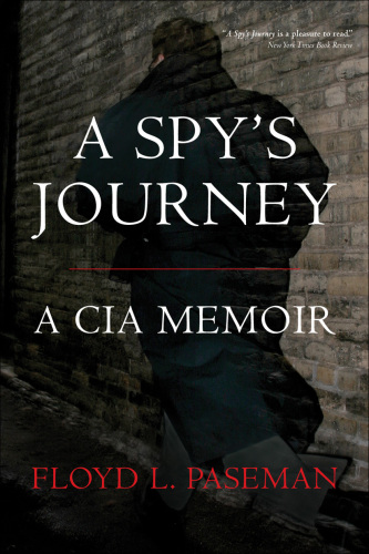 A spy's journey: a CIA memoir