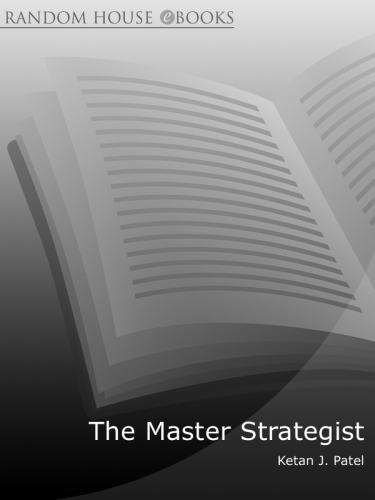 The master strategist: power, purpose and principle