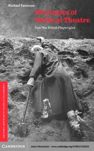 Strategies of Political Theatre: Post-War British Playwrights