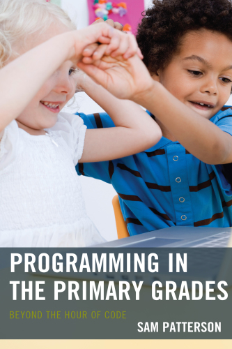 Programming in the primary grades: beyond the hour of code