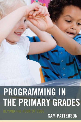 Programming in the primary grades: beyond the hour of code