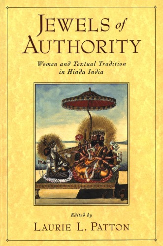 Jewels of authority women and textual tradition in Hindu India