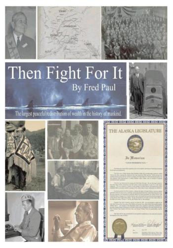 Then fight for it?: behind the scenes of the Alaska Settlement Act of 1971 and the creation of the North Slope Borough