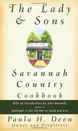 The Lady & Sons Savannah Country Cookbook