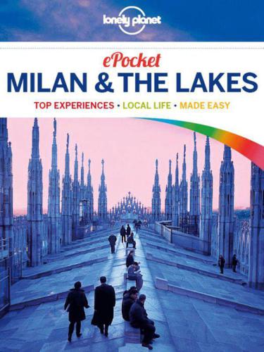 Pocket Milan & the lakes: top sights, local life, made easy: [with pull-out map]