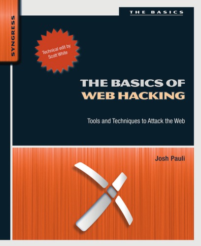The basics of web hacking tools and techniques to attack the Web