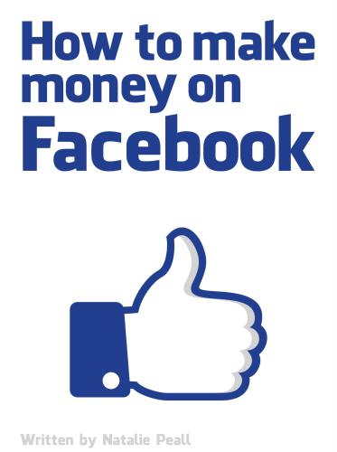 How To Make Money On Facebook