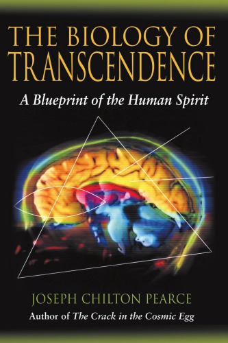 The Biology of Transcendence: a Blueprint of the Human Spirit