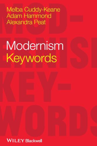 Modernism - keywords: a guide to literature and culture